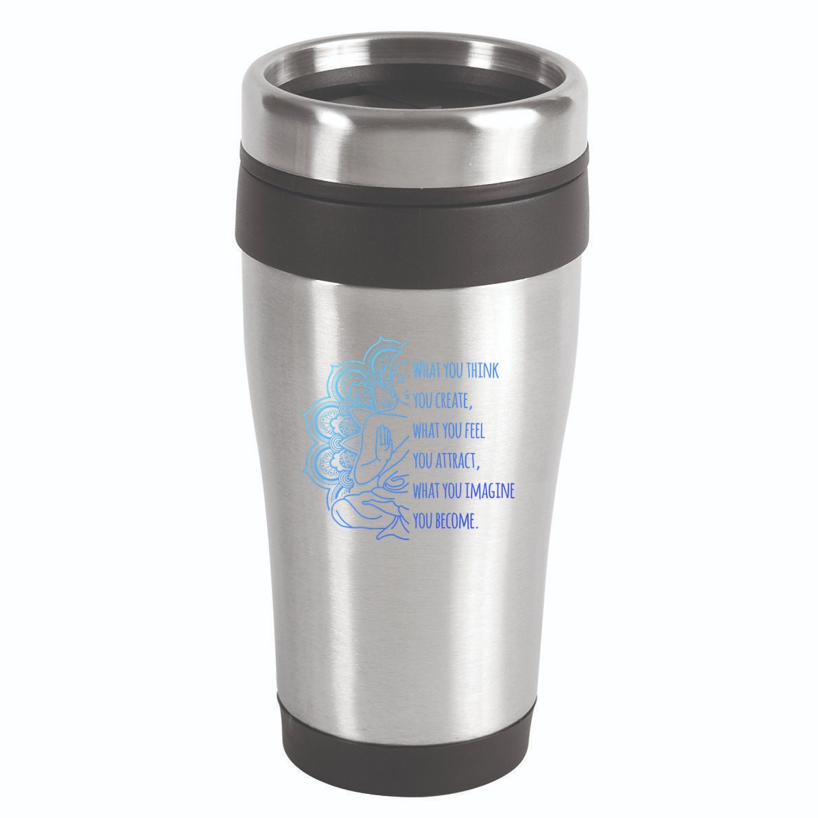 Buddha Quotes Thoughts Spirituality Meaningful Gift Yoga Gift 16oz Travel Tumbler