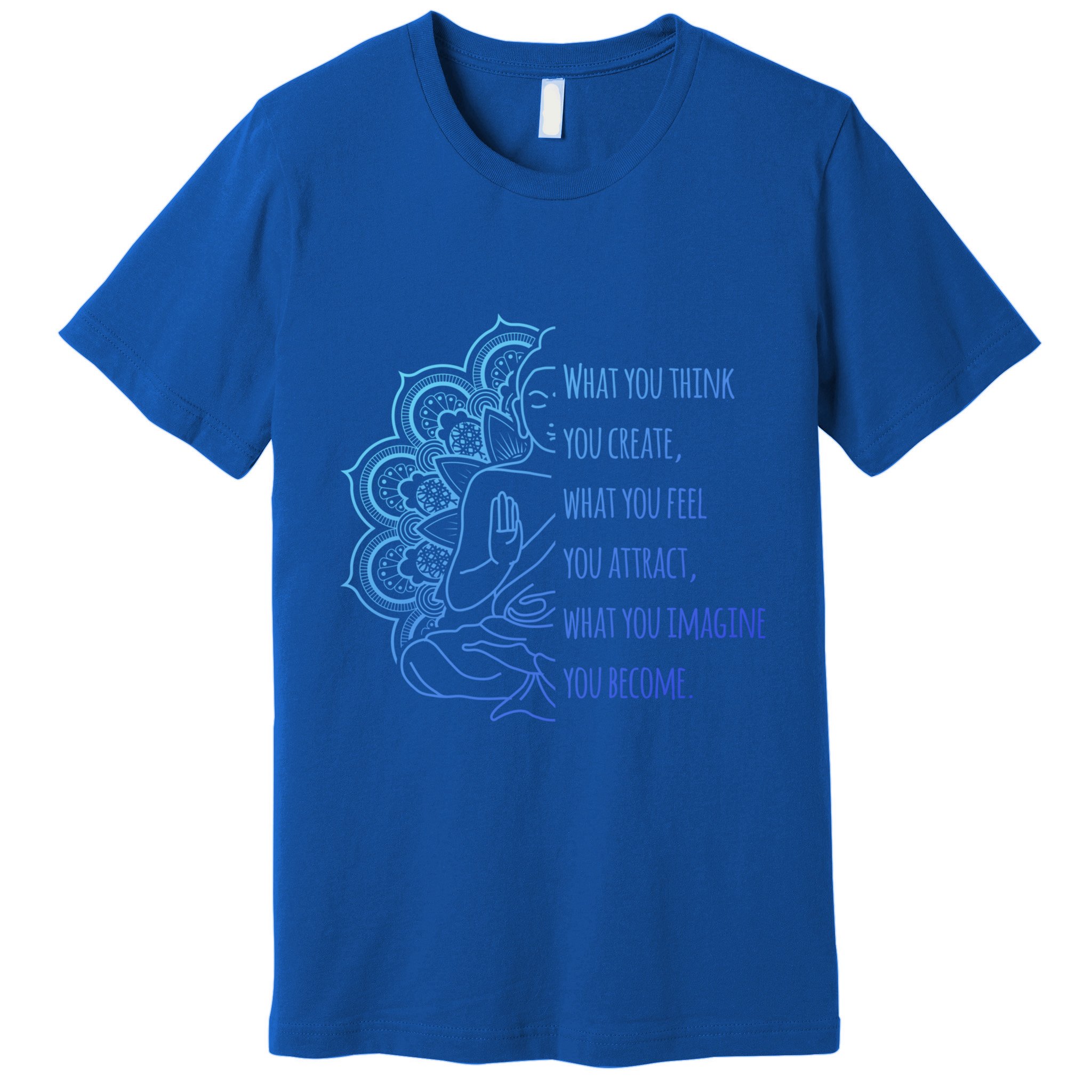 Buddha Quotes Thoughts Spirituality Meaningful Gift Yoga Gift Premium T-Shirt