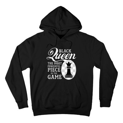 Black Queen The Most Powerful Piece In The Game Hoodie