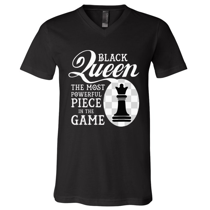 Black Queen The Most Powerful Piece In The Game V-Neck T-Shirt