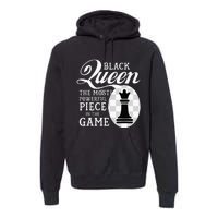 Black Queen The Most Powerful Piece In The Game Premium Hoodie