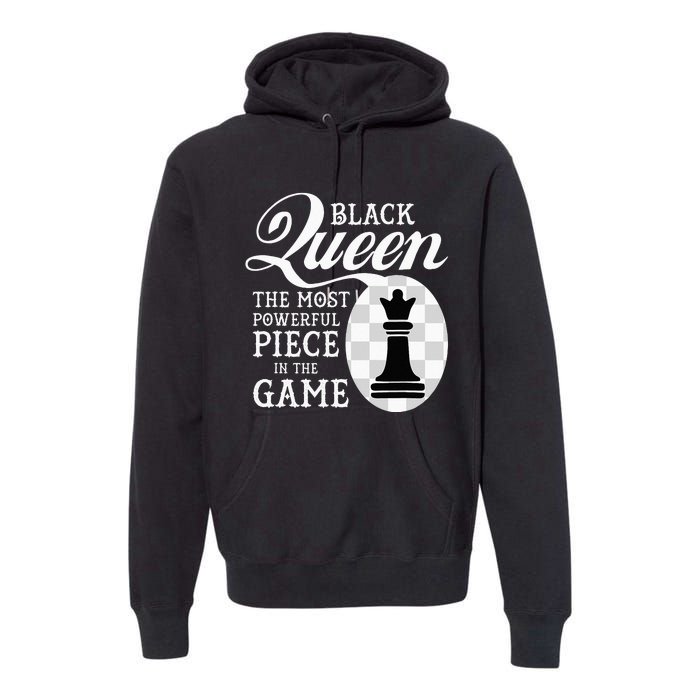 Black Queen The Most Powerful Piece In The Game Premium Hoodie