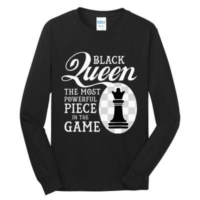 Black Queen The Most Powerful Piece In The Game Tall Long Sleeve T-Shirt