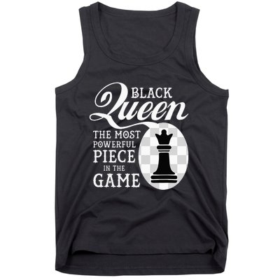 Black Queen The Most Powerful Piece In The Game Tank Top