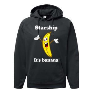 Banana Quote Trump ItS Banana Starship Performance Fleece Hoodie