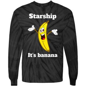 Banana Quote Trump ItS Banana Starship Tie-Dye Long Sleeve Shirt