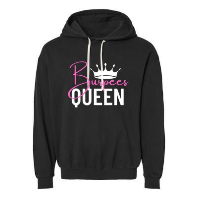 Burpees Queen Workout Exercise Gift Garment-Dyed Fleece Hoodie