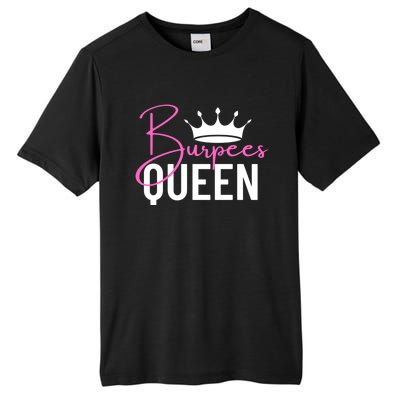 Burpees Queen Workout Exercise Gift Tall Fusion ChromaSoft Performance T-Shirt