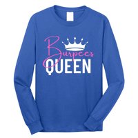 Burpees Queen Workout Exercise Gift Long Sleeve Shirt