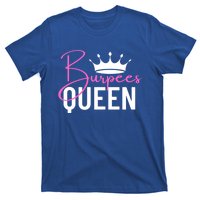 Burpees Queen Workout Exercise Gift T-Shirt