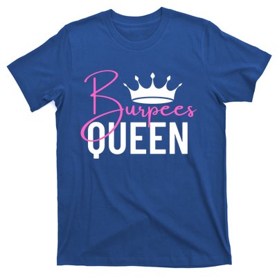 Burpees Queen Workout Exercise Gift T-Shirt