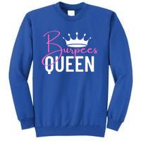 Burpees Queen Workout Exercise Gift Tall Sweatshirt