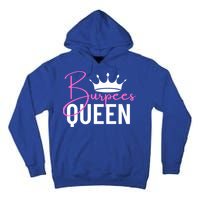 Burpees Queen Workout Exercise Gift Tall Hoodie