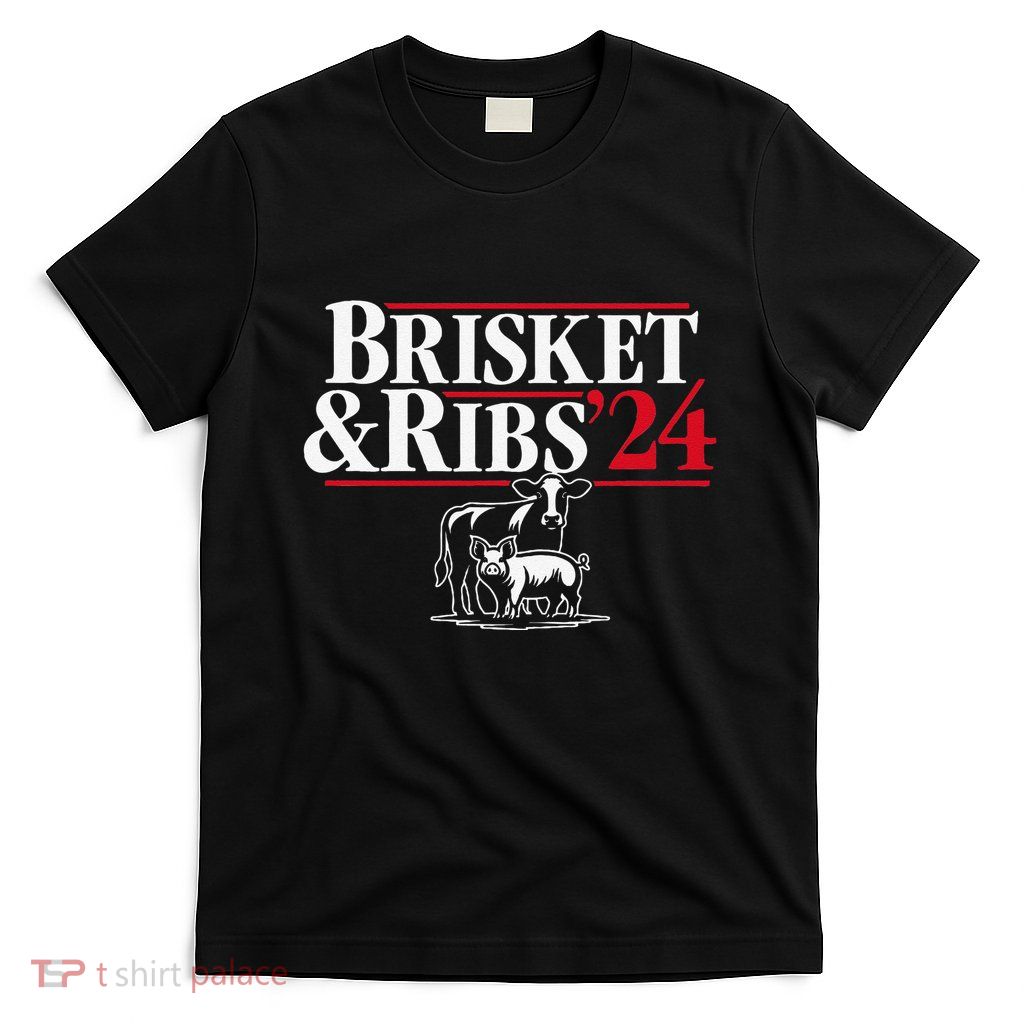 Brisket & Ribs 24 Funny Political T-Shirt