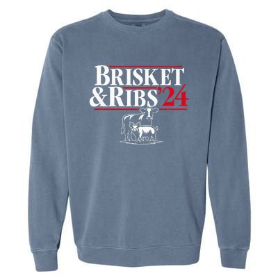 Brisket & Ribs 24 Funny Political Garment-Dyed Sweatshirt