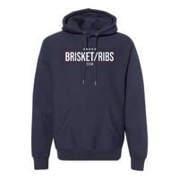 Brisket Ribs 2024 Political Premium Hoodie