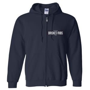 Brisket Ribs 2024 Political Full Zip Hoodie