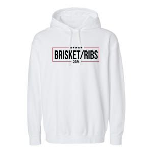 Brisket Ribs 2024 Political Garment-Dyed Fleece Hoodie