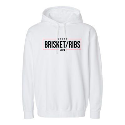 Brisket Ribs 2024 Political Garment-Dyed Fleece Hoodie