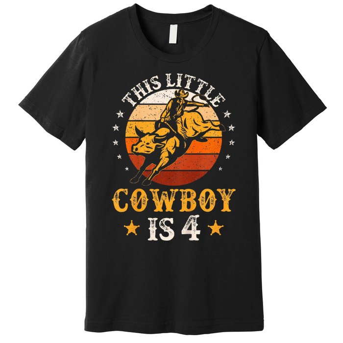 Bull Riding 4th Birthday Boy 4 Year Old Western Cowboy Rodeo Premium T-Shirt