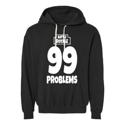 Battle Royale 99 Problems Garment-Dyed Fleece Hoodie