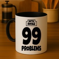 Battle Royale 99 Problems Mug