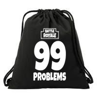 Battle Royale 99 Problems Drawstring Bag