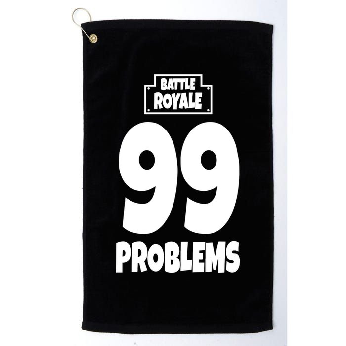 Battle Royale 99 Problems Golf Towel