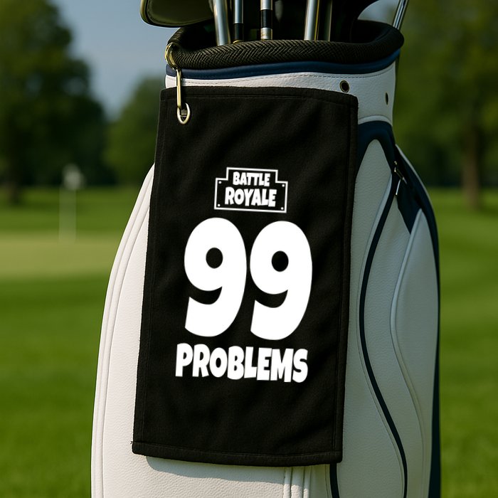 Battle Royale 99 Problems Golf Towel