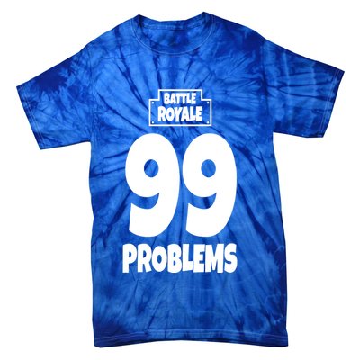 Battle Royale 99 Problems Tie-Dye T-Shirt