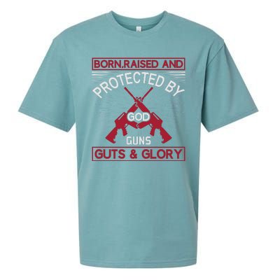 Born Raised And Protected By God Guns Guts And Glory Sueded Cloud Jersey T-Shirt