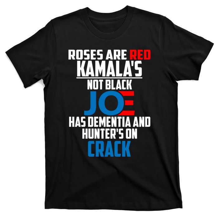 Biden Roses Are Red Kamala Not Black Joe T-Shirt