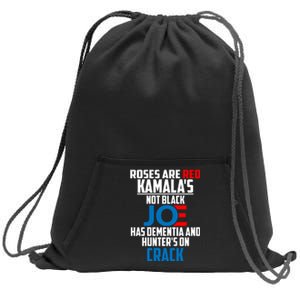 Biden Roses Are Red Kamala Not Black Joe Sweatshirt Cinch Pack Bag