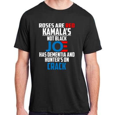 Biden Roses Are Red Kamala Not Black Joe Adult ChromaSoft Performance T-Shirt