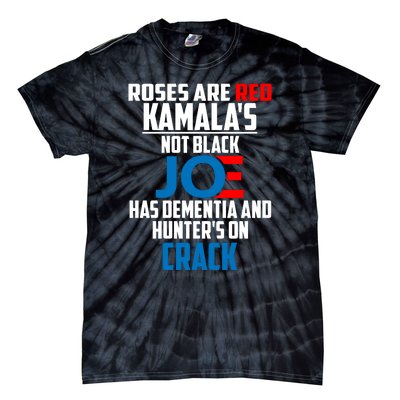 Biden Roses Are Red Kamala Not Black Joe Tie-Dye T-Shirt