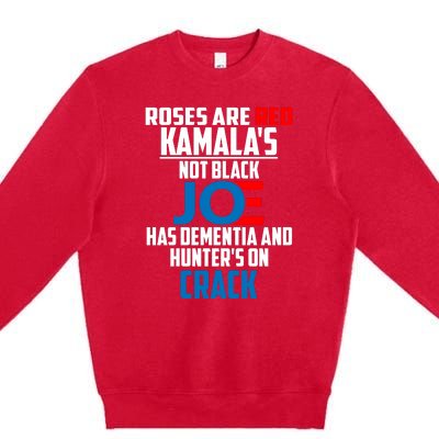 Biden Roses Are Red Kamala Not Black Joe Premium Crewneck Sweatshirt