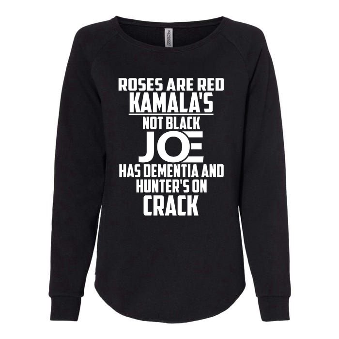 Biden Roses Are Red Kamala Not Black Joe Womens California Wash Sweatshirt