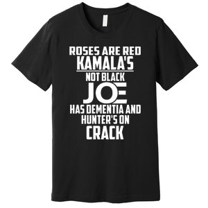 Biden Roses Are Red Kamala Not Black Joe Premium T-Shirt