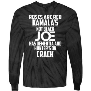 Biden Roses Are Red Kamala Not Black Joe Tie-Dye Long Sleeve Shirt