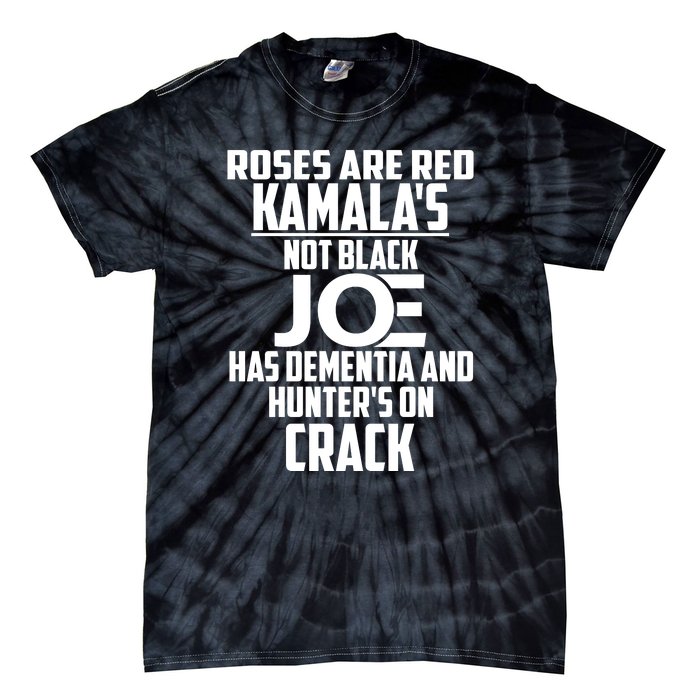 Biden Roses Are Red Kamala Not Black Joe Tie-Dye T-Shirt