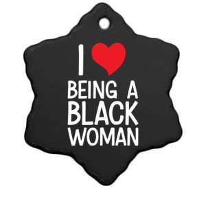 Black Rights African American Cool Gift I Love Being A Black Cute Gift Ceramic Star Ornament