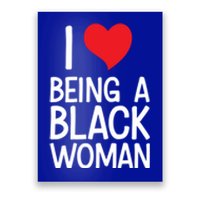 Black Rights African American Cool Gift I Love Being A Black Cute Gift Poster