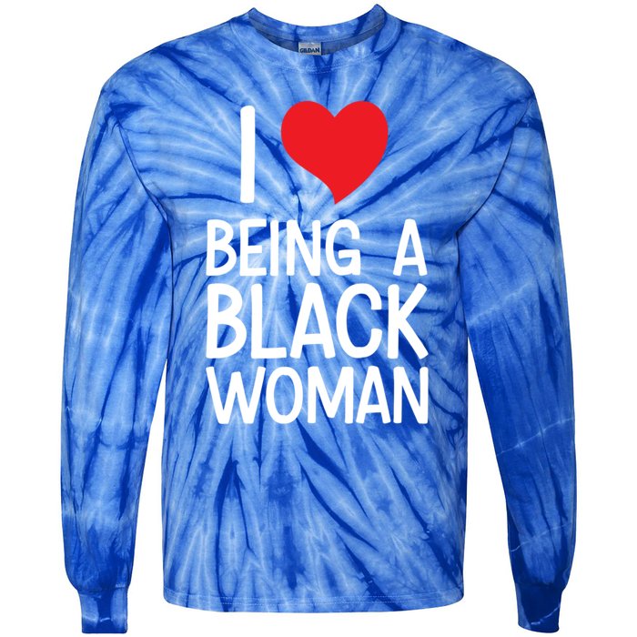 Black Rights African American Cool Gift I Love Being A Black Cute Gift Tie-Dye Long Sleeve Shirt