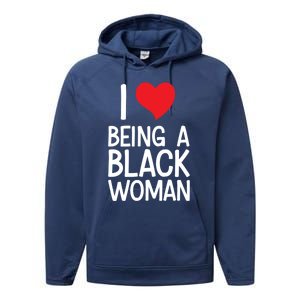 Black Rights African American Cool Gift I Love Being A Black Cute Gift Performance Fleece Hoodie