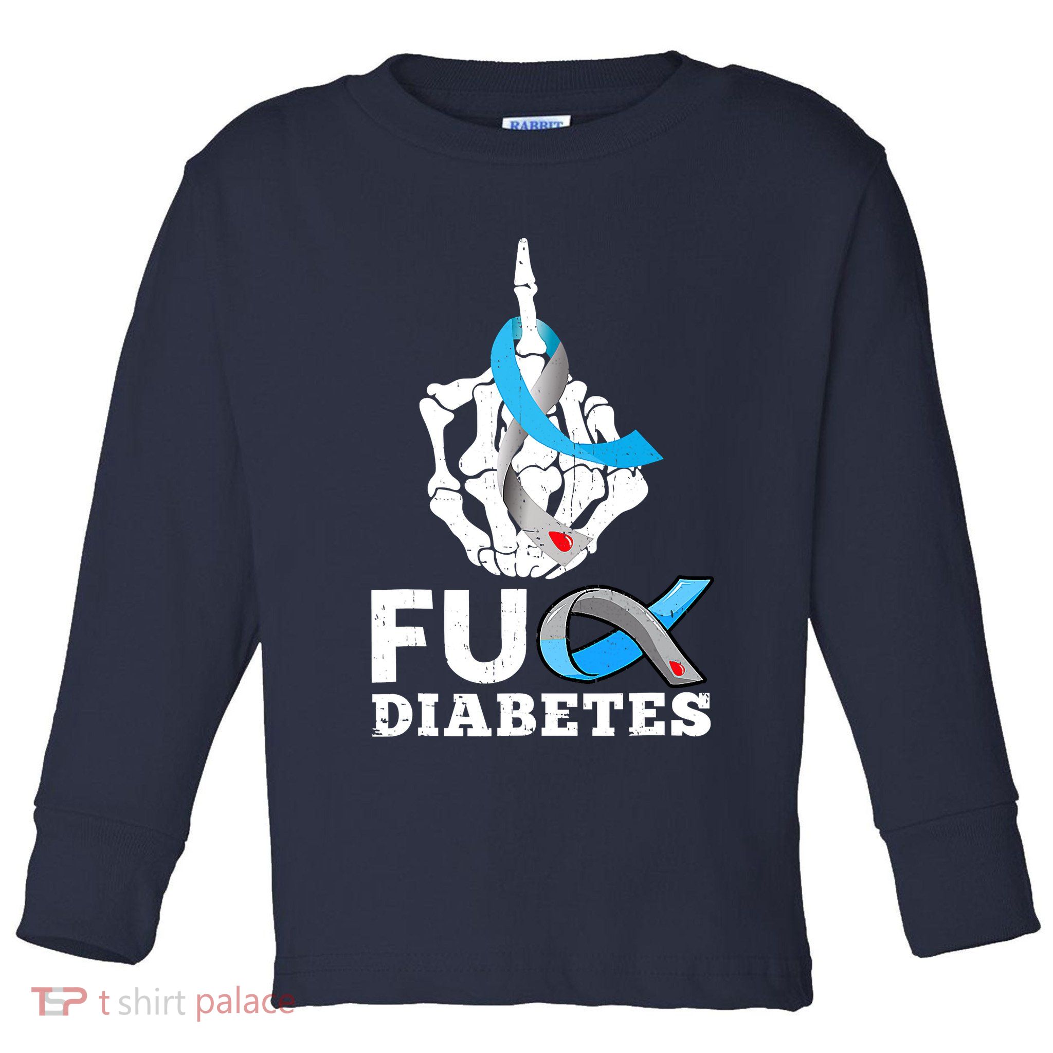 Blue Ribbon Awareness Skeleton Hand Fuck Diabetes Month Toddler Long Sleeve Shirt