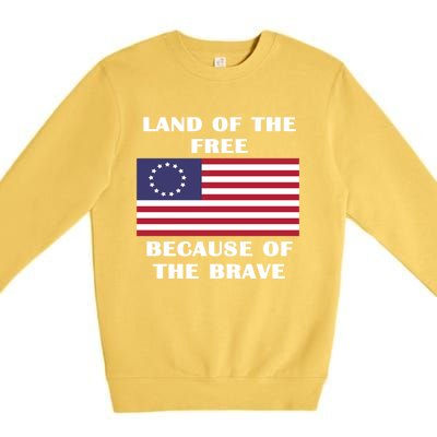 Betsy Ross American Flag Land Of The Free Patriotic Usa Gift Premium Crewneck Sweatshirt