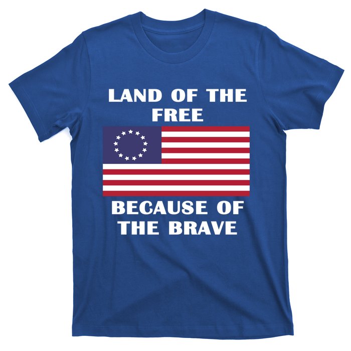 Betsy Ross American Flag Land Of The Free Patriotic Usa Gift T-Shirt