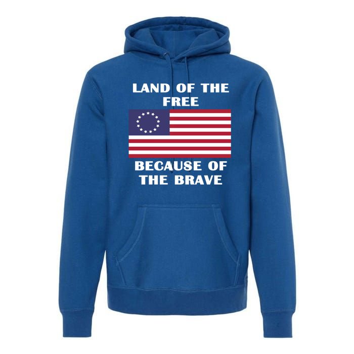 Betsy Ross American Flag Land Of The Free Patriotic Usa Gift Premium Hoodie