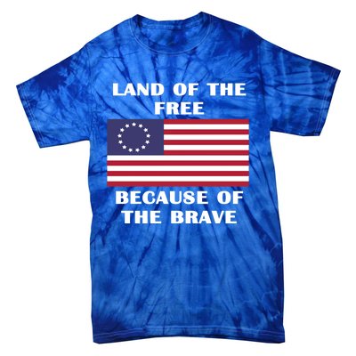 Betsy Ross American Flag Land Of The Free Patriotic Usa Gift Tie-Dye T-Shirt