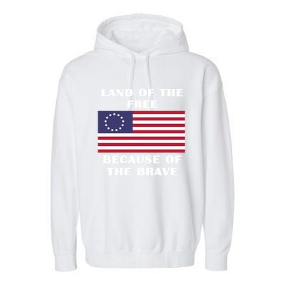 Betsy Ross American Flag Land Of The Free Patriotic Usa Gift Garment-Dyed Fleece Hoodie